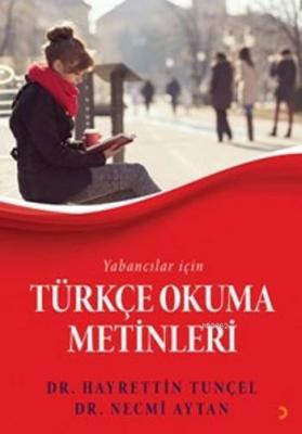 Yabancılar için Türkçe Okuma Metinleri Hayrettin Tunçel