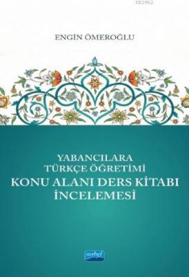 Yabancılara Türkçe Öğretimi Konu Alanı Ders Kitabı İncelemesi Engin Öm