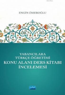 Yabancılara Türkçe Öğretimi Konu Alanı Ders Kitabı İncelemesi