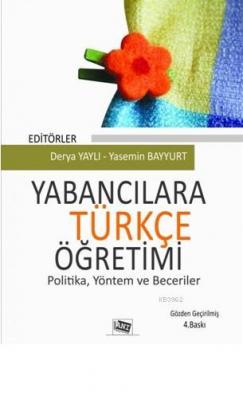 Yabancılara Türkçe Öğretimi Derya Yaylı Yasemin Bayyurt