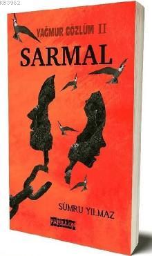 Yağmur Gözlüm II Sarmal