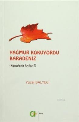 Yağmur Kokuyordu Karadeniz