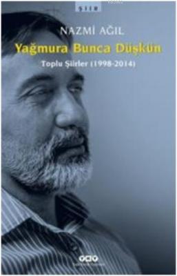 Yağmura Bunca Düşkün