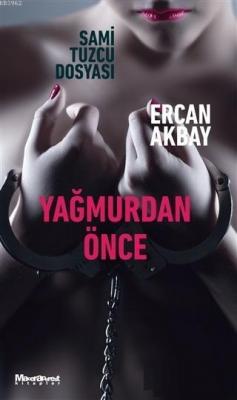 Yağmurdan Önce Ercan Akbay