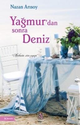 Yağmur'dan Sonra Deniz