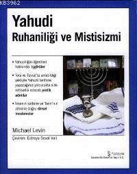 Yahudi Ruhaniliği ve Mistisizmi Michael Levine