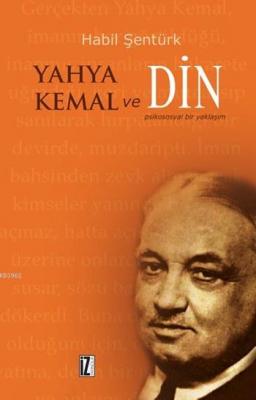 Yahya Kemal ve Din Hâbil Şentürk