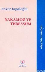 Yakamoz ve Tebessüm