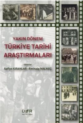Yakın Dönem Türkiye Tarihi Araştırmaları Safiye Kıranlar Eminalp Malko