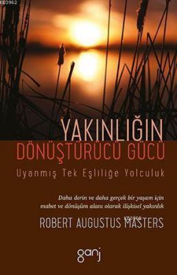 Yakınlığın Dönüştürücü Gücü