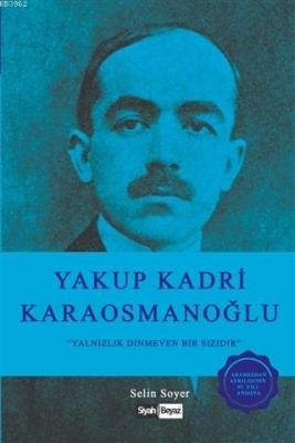 Yakup Kadri Karaosmanoğlu Selin Soyer
