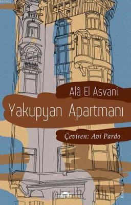 Yakupyan Apartmanı Alâ El Asvani