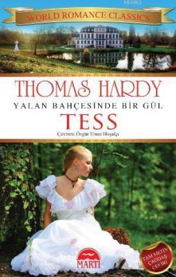 Yalan Bahçesinde Bir Gül Tess Thomas Hardy