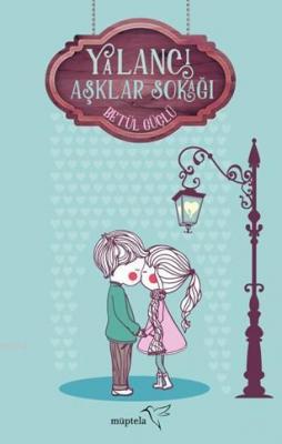 Yalancı Aşklar Sokağı