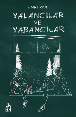 Yalancılar ve Yabancılar Emre Gül