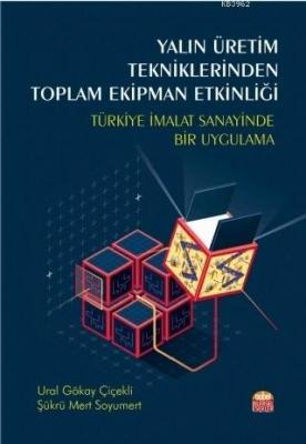 Yalın Üretim Tekniklerinden Toplam Ekipman Etkinliği
