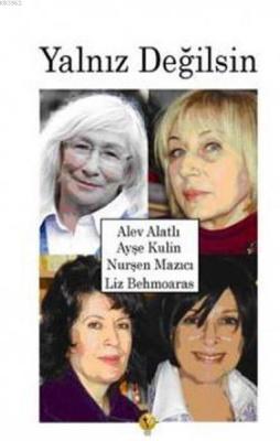 Yalnız Değilsin Ayşe Kulin