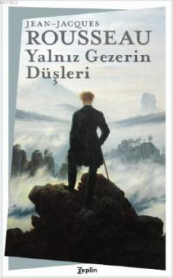 Yalnız Gezerin Düşleri