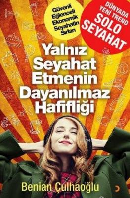 Yalnız Seyahat Etmenin Dayanılmaz Hafifliği