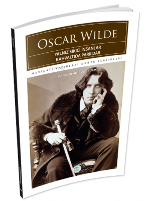 Yalnız Sıkıcı İnsanlar Kahvaltıda Parıldar Oscar Wilde