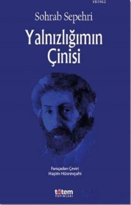Yalnızlığımın Çinisi Sohrab Sepehri