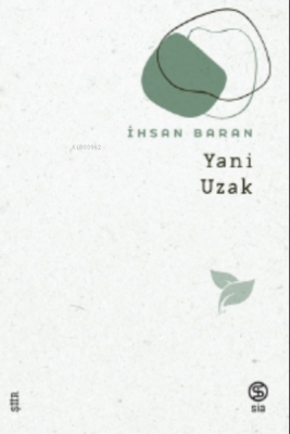 Yani Uzak İhsan Baran