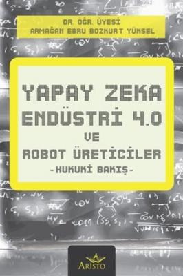 Yapay Zeka, Endüstri 4.0 ve Robot Üreticiler