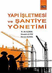 Yapı İşletmesi ve Şantiye Yönetimi
