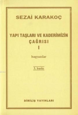 Yapı Taşları ve Kaderimizin Çağrısı 1
