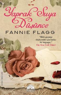 Yaprak Suya Düşünce Fannie Flagg