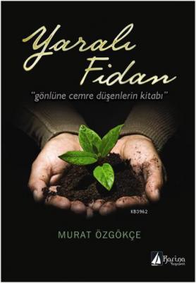 Yaralı Fidan