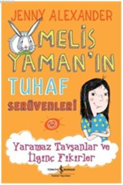 Yaramaz Tavşanlar ve İlginç Fikirler