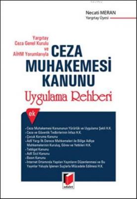 Yargıtay Ceza Genel Kurulu ve AİHM Yorumlarıyla
