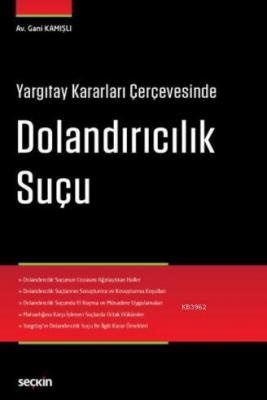 Yargıtay Kararları Çerçevesinde Dolandırıcılık Suçu