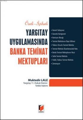 Yargıtay Uygulamasında Banka Teminat Mektupları