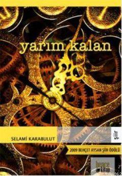 Yarım Kalan Selami Karabulut