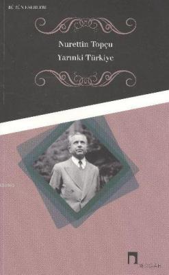 Yarınki Türkiye Nurettin Topçu