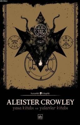 Yasa Kitabı ve Yalanlar Kitabı Aleister Crowley
