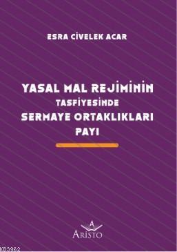 Yasal Mal Rejiminin Tasfiyesinde Sermaye Ortaklıkları Payı