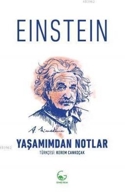 Yaşamımdan Notlar Albert Einstein