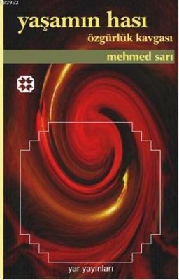 Yaşamın Hası- Özgürlük Kavgası
