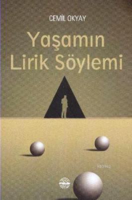 Yaşamın Lirik Söylemi Cemil Okyay