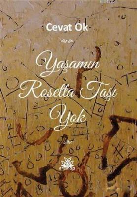 Yaşamın Rosetta Taşı Yok