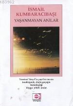 Yaşanmayan Anılar