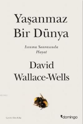 Yaşanmaz Bir Dunya David Wallace - Wells