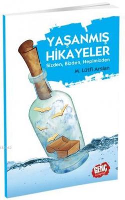 Yaşanmış Hikayeler