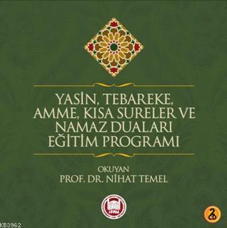 Yasin, Tebareke, Amme, Kısa Sureler ve Namaz Duaları Eğitim Programı - 2 CD