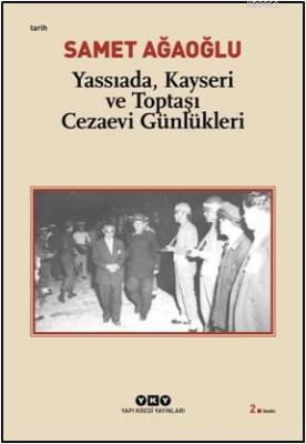 Yassıada, Kayseri ve Toptaşı Cezaevi Günlükleri Samet Ağaoğlu