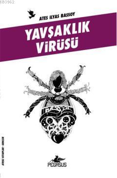 Yavşaklık Virüsü