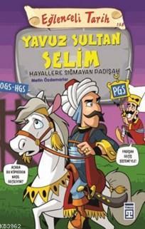Yavuz Sultan Selim Metin Özdamarlar